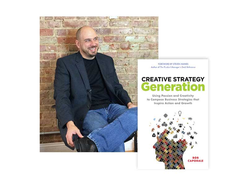 Bob Caporale and Creative Strategy Generation